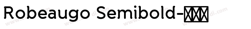 Robeaugo Semibold字体转换